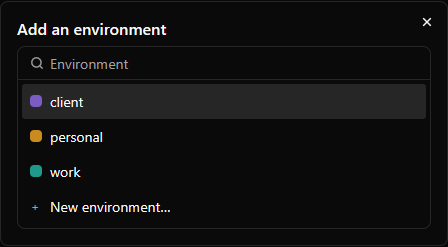 The Add an environment picker listing the client, personal and work environments with their colours, and New environment…
